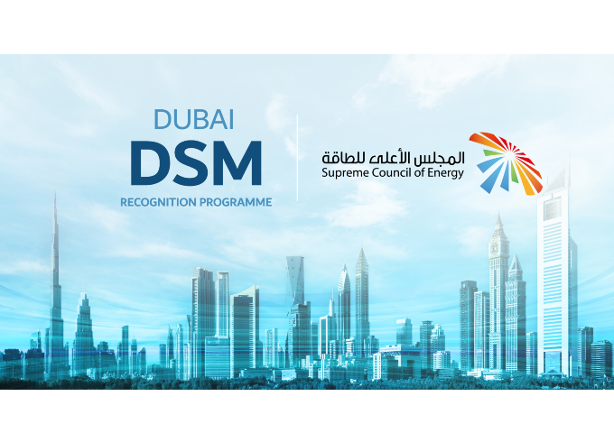 Supreme Council of Energy Launches Dubai Demand Side Management Recognition Programme